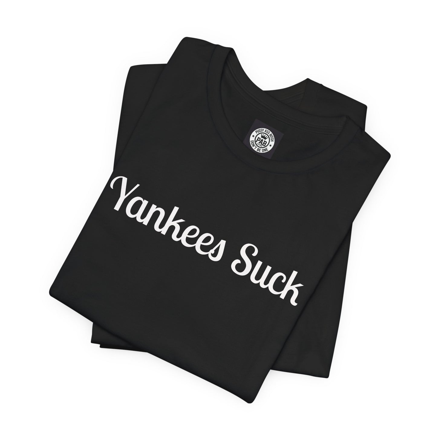 Yankees Suck - Can't Spell October Like a Pussy Ass Bitch