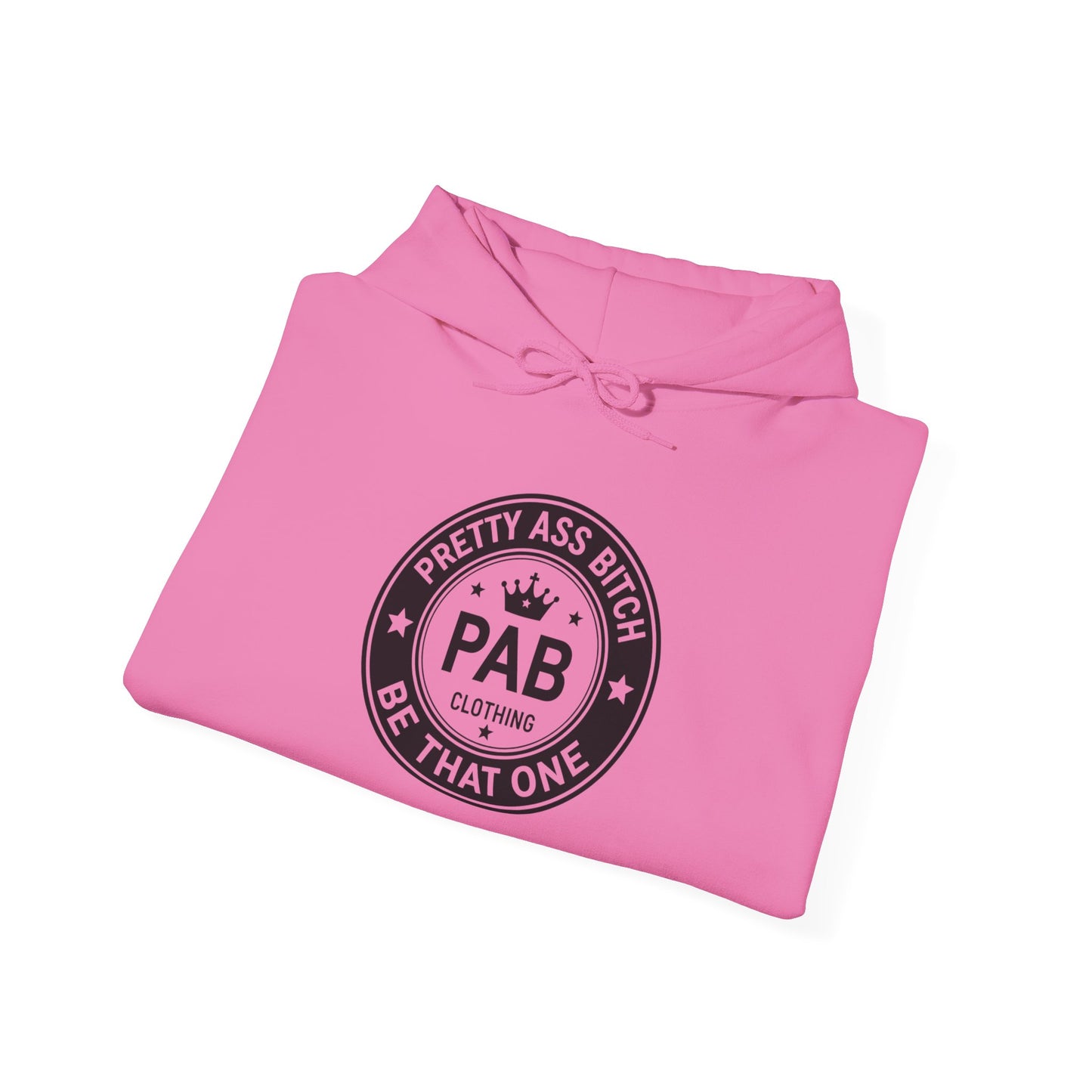 'Pretty Ass Bitch' > Any Baddie - Hoodie