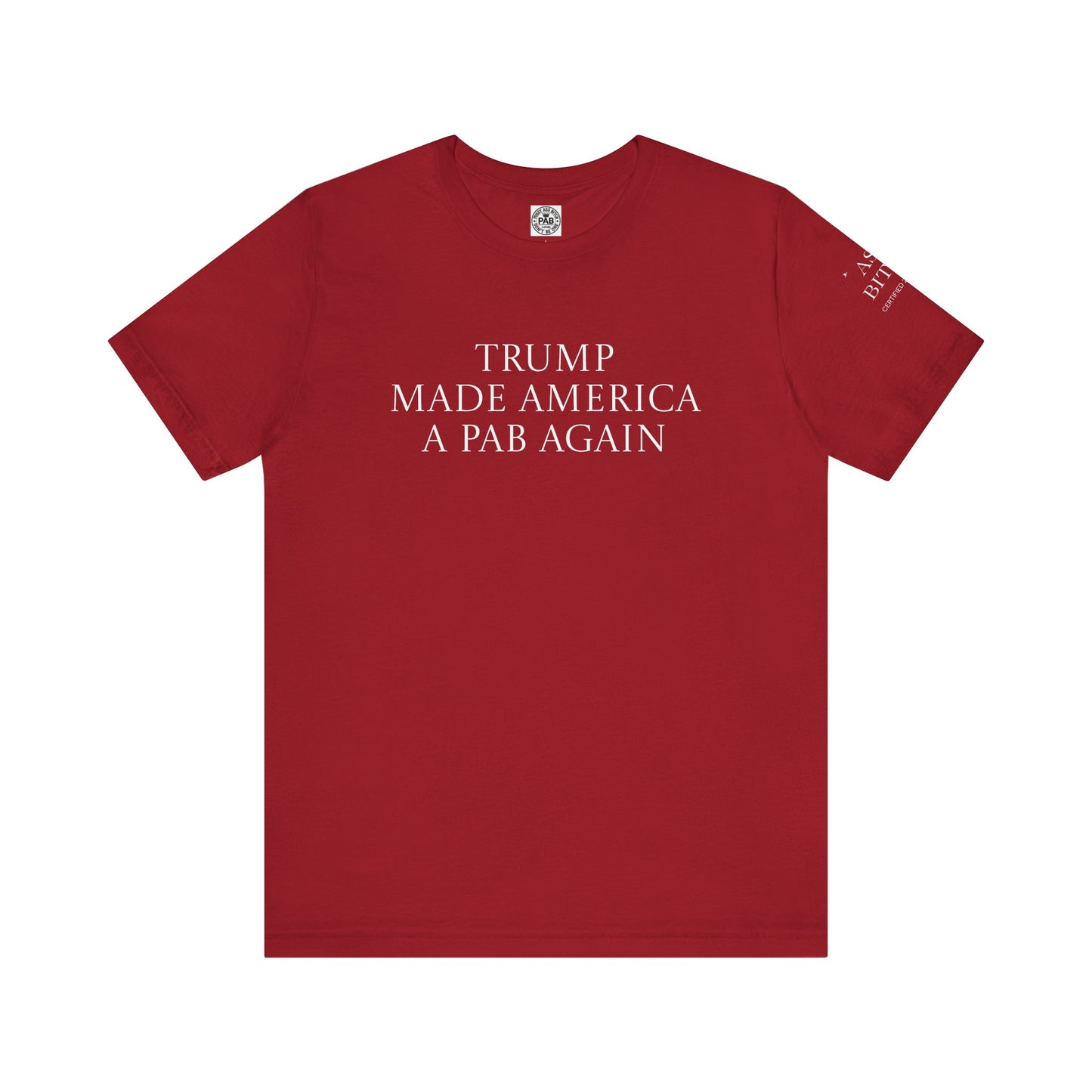 Trump & MAGA made America a PAB Again