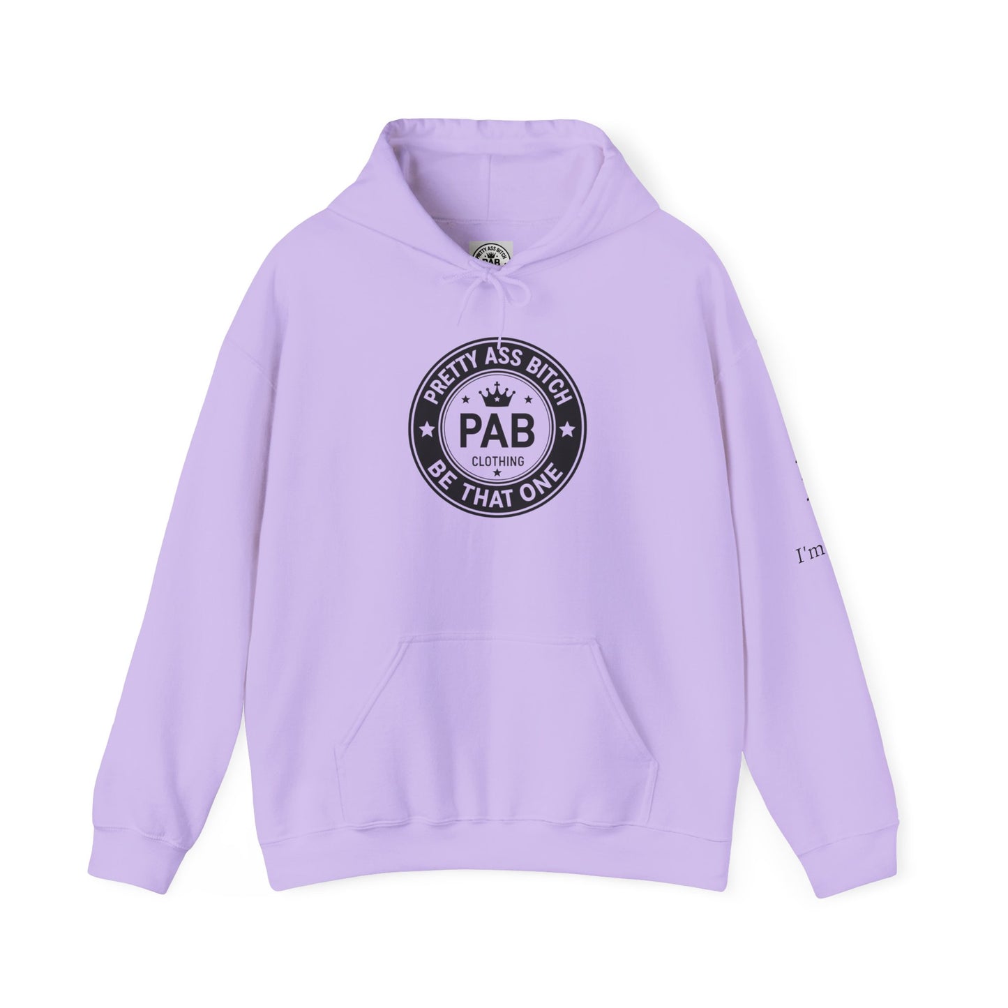 'Pretty Ass Bitch' > Any Baddie - Hoodie