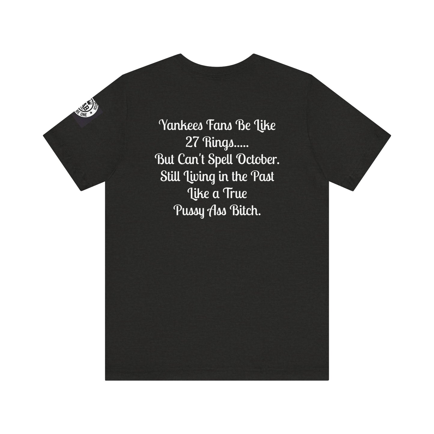 Yankees Suck - Can't Spell October Like a Pussy Ass Bitch