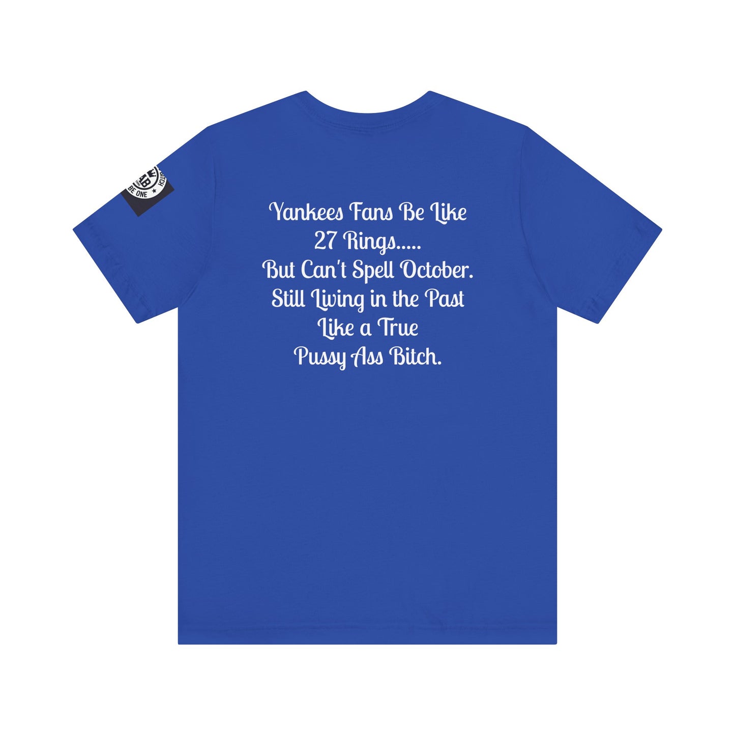 Yankees Suck - Can't Spell October Like a Pussy Ass Bitch