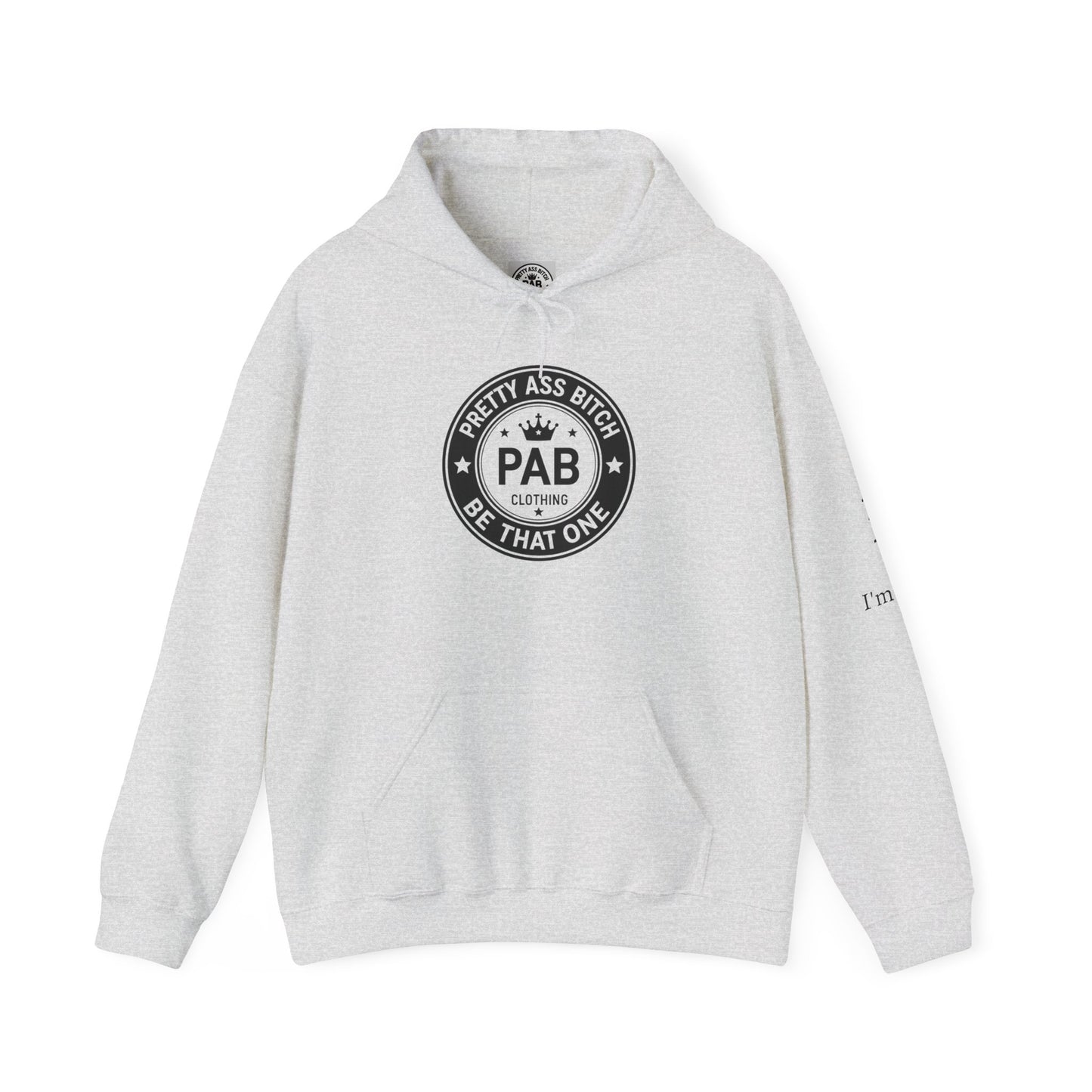 'Pretty Ass Bitch' > Any Baddie - Hoodie
