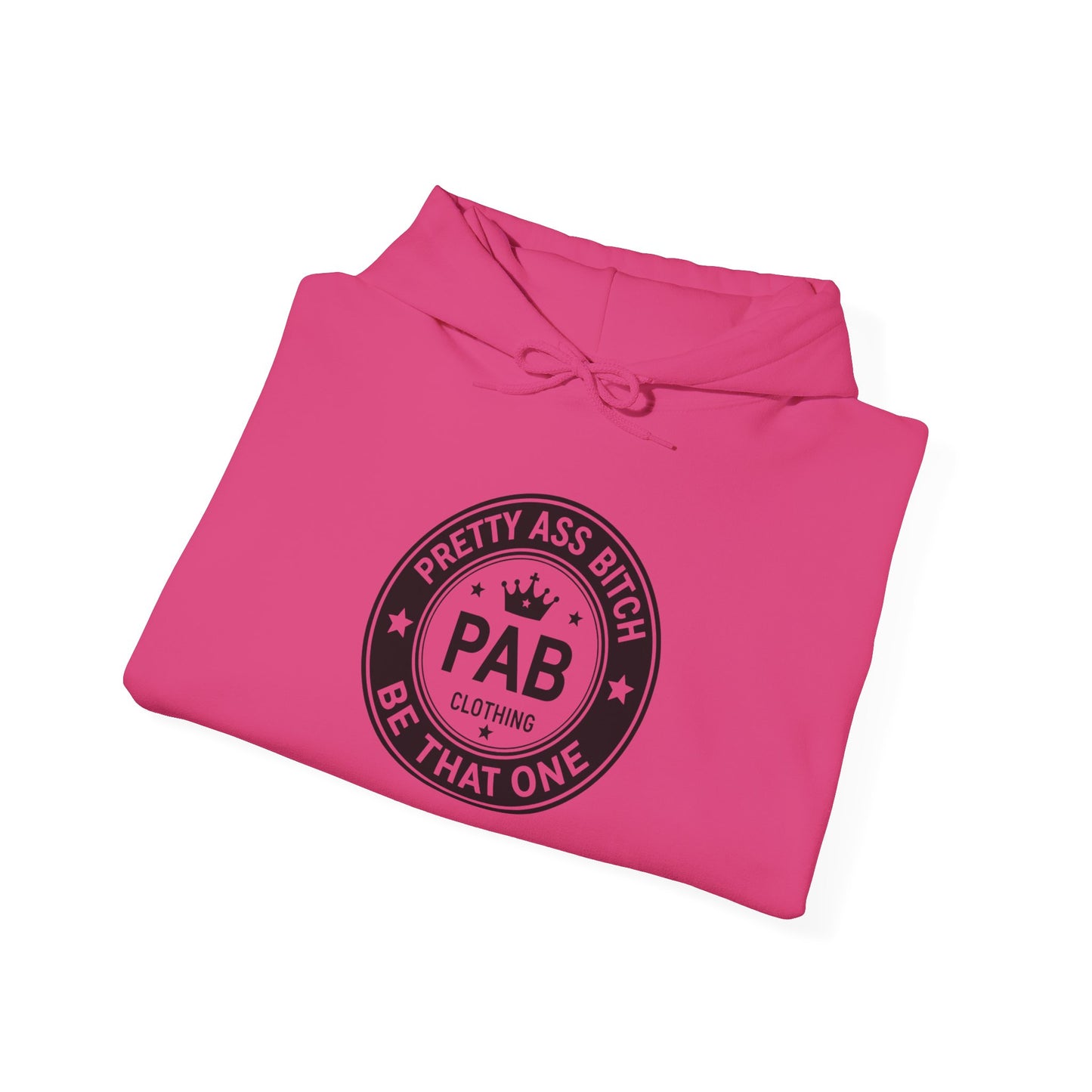 'Pretty Ass Bitch' > Any Baddie - Hoodie