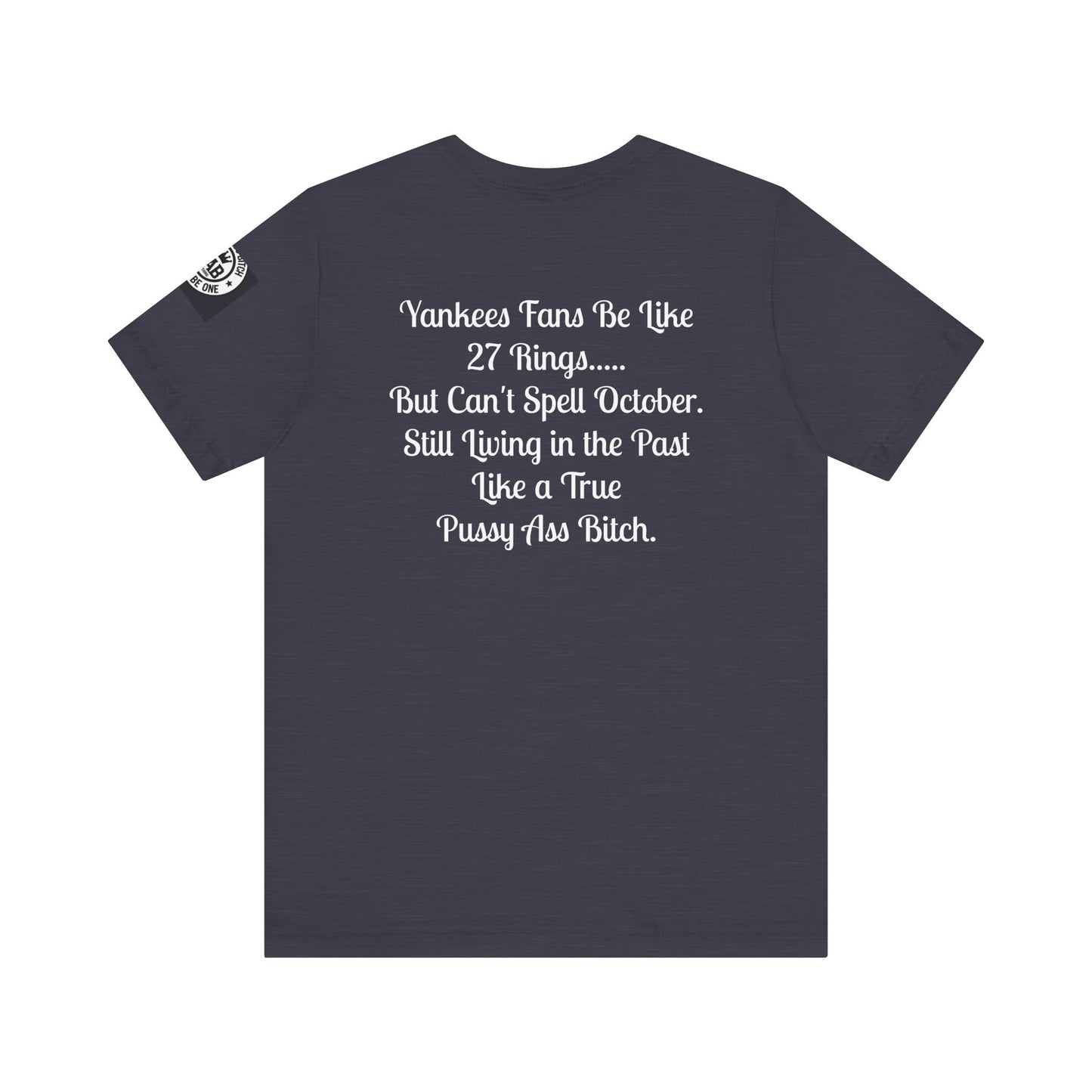 Yankees Suck - Can't Spell October Like a Pussy Ass Bitch