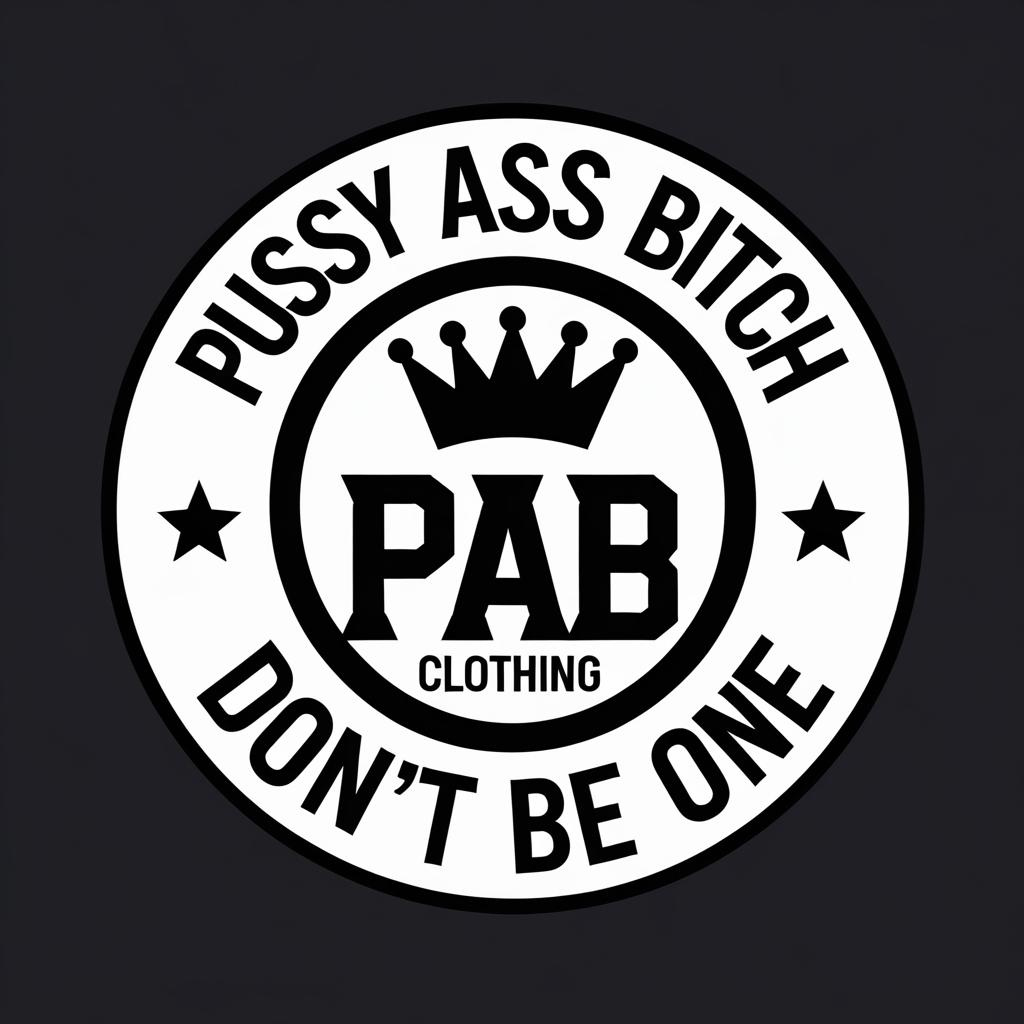 Pussy Ass Bitch