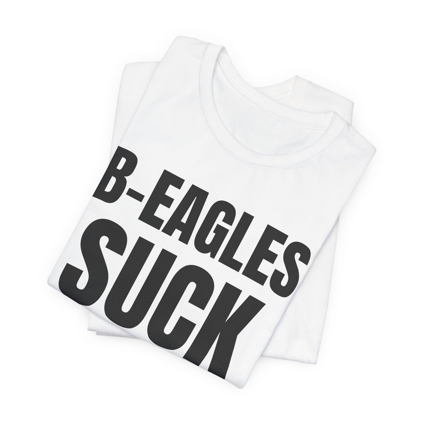 B-Eagles Suck — Philadelphia Rivalry Tee — product photo 2