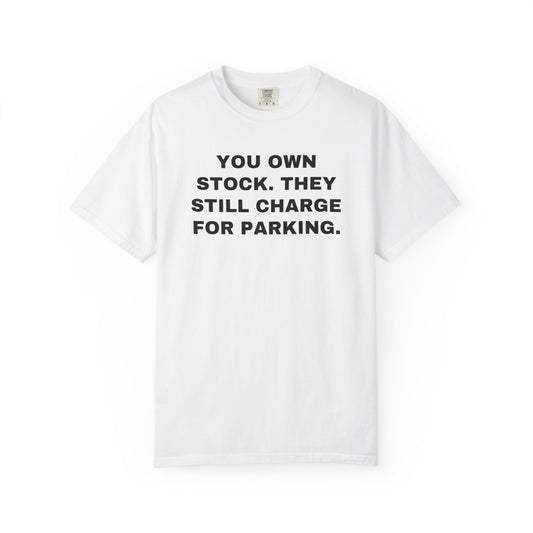 Green Bay fans PAB rivalry tee — White front. You Own Stock. They Still Charge for Parking.