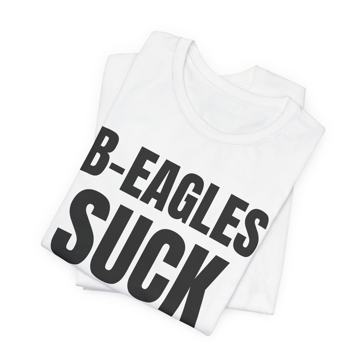 PAB B-Eagles Suck Philadelphia Fans rivalry tee product image