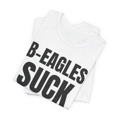 PAB B-Eagles Suck Philadelphia Fans rivalry tee product image